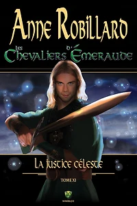 Les Chevaliers d'Émeraude 11 : La justice céleste: La justice céleste