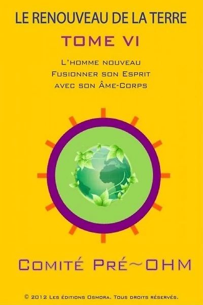 LE RENOUVEAU DE LA TERRE TOME VI
