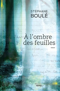 À l'ombre des feuilles