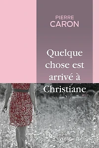 Quelque chose est arrivé à Christiane