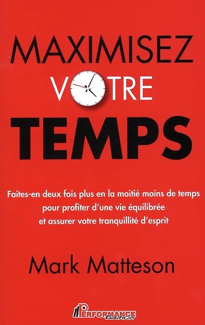 Maximisez votre temps