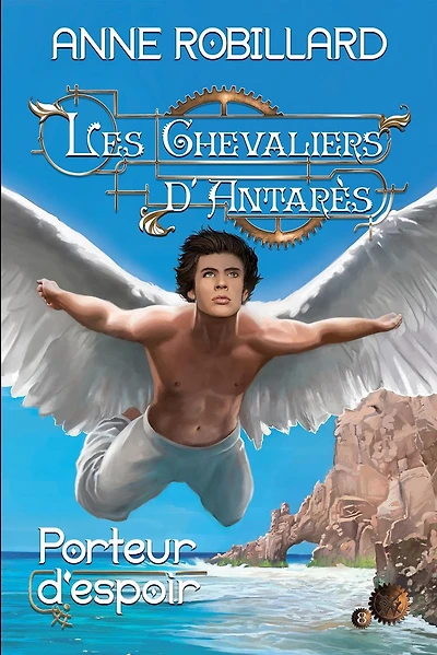 Les Chevaliers d'Antarès 08 : Porteur d'espoir: Porteur d'espoir
