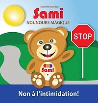 Sami Nounours Magique: Non Ã¯Â¿Â½ l'intimidation! (Ã¯Â¿Â½dition en couleurs)