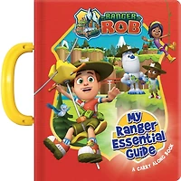 Ranger Rob: My Essential Ranger Guide: A Carry Along Book