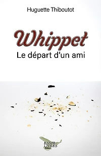 Whippet: Le départ d'un ami