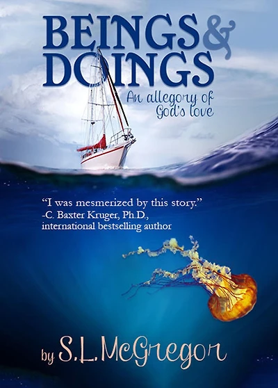 Beings and Doings: an allegory of God's love