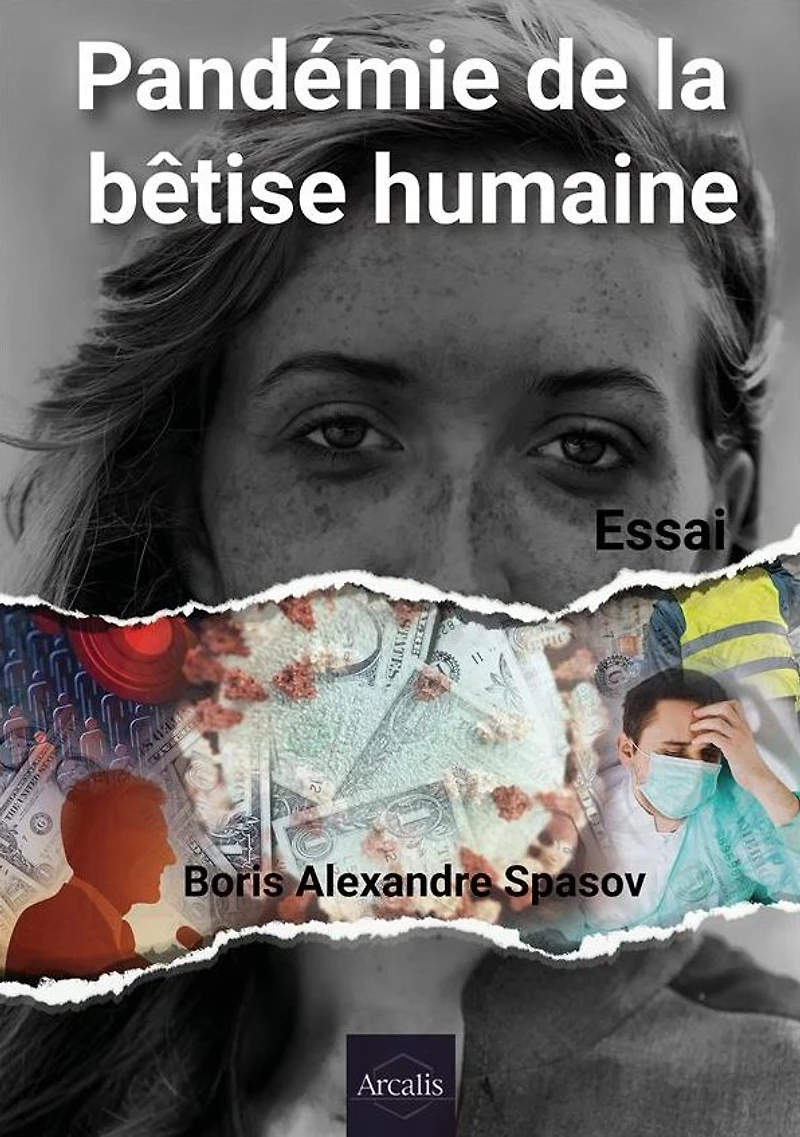 Pandémie de la bêtise humaine: Essai en sociologie et politique