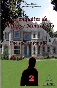 Les enquêtes de Philippe Montebello (2): Une sacrée famille
