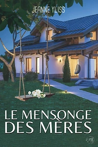 Le mensonge des mÃ¯Â¿Â½res