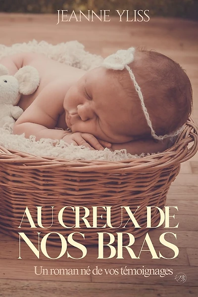 Au creux de nos bras