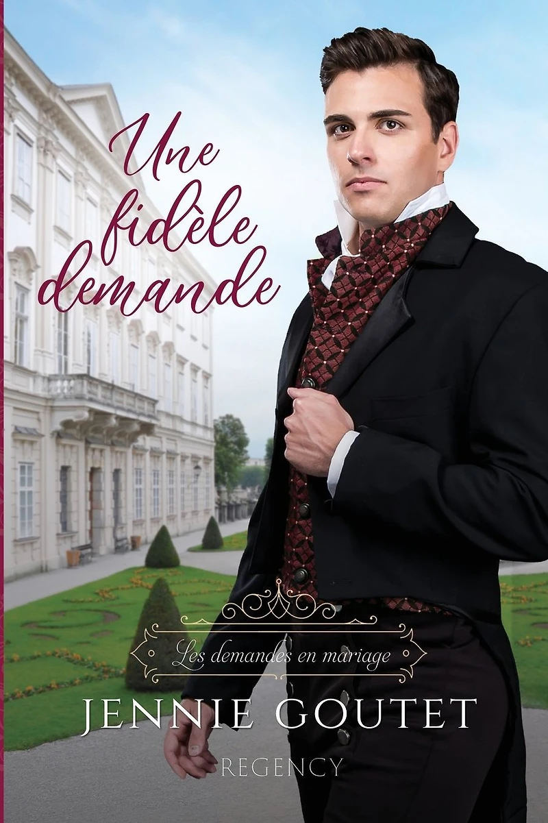 Une fidèle demande (Les demandes en mariage, #2)