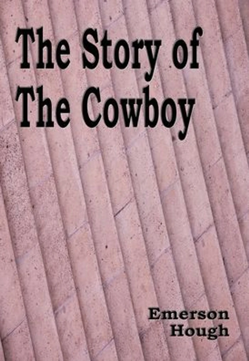 the Story of Cowboy - Illustrated