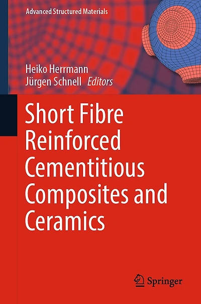 Short Fibre Reinforced Cementitious Composites and Ceramics