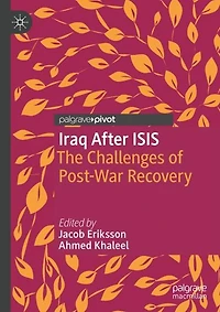 Iraq After ISIS: The Challenges of Post-War Recovery