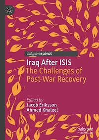 Iraq After ISIS: The Challenges of Post-War Recovery