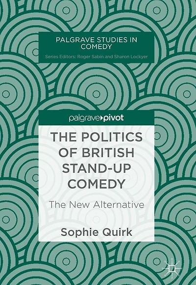 The Politics of British Stand-up Comedy: New Alternative