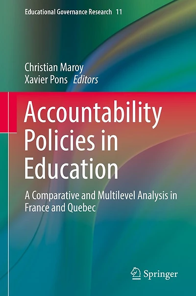 Accountability Policies Education: A Comparative and Multilevel Analysis France Quebec