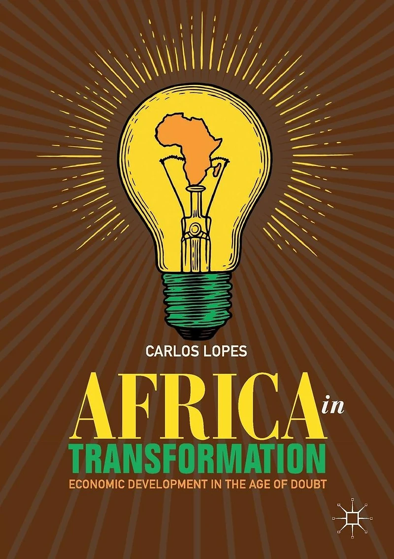 Africa Transformation: Economic Development the Age of Doubt