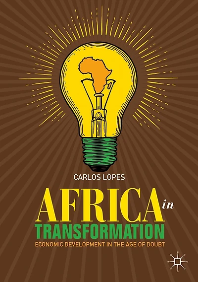 Africa Transformation: Economic Development the Age of Doubt