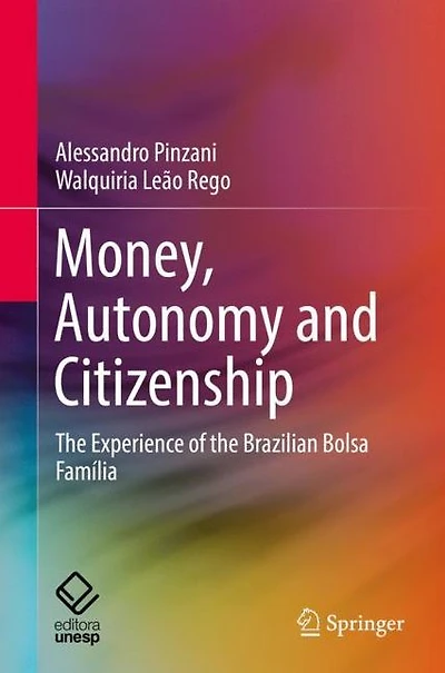Money, Autonomy and Citizenship: the Experience of Brazilian Bolsa Família