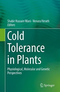 Cold Tolerance Plants: Physiological, Molecular and Genetic Perspectives