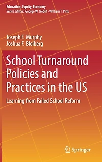 School Turnaround Policies and Practices the US: Learning from Failed Reform