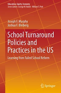 School Turnaround Policies and Practices the US: Learning from Failed Reform
