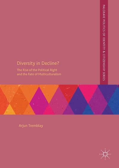 Diversity Decline?: the Rise of Political Right and Fate Multiculturalism