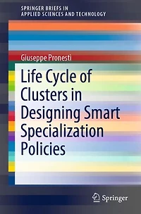 Life Cycle of Clusters Designing Smart Specialization Policies