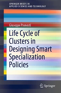 Life Cycle of Clusters Designing Smart Specialization Policies