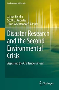 Disaster Research and the Second Environmental Crisis: Assessing Challenges Ahead
