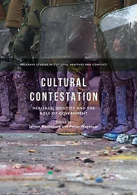 Cultural Contestation: Heritage, Identity and the Role of Government
