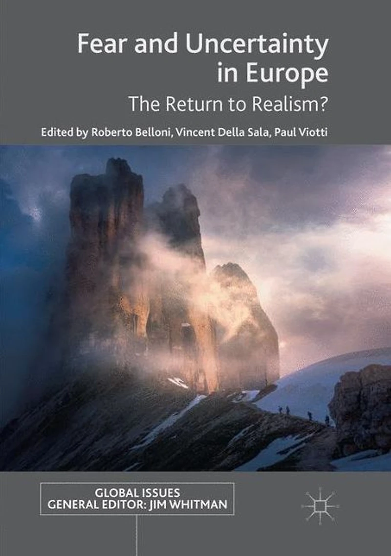 Fear and Uncertainty Europe: The Return to Realism?