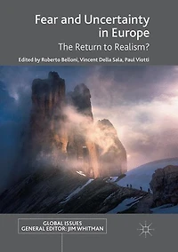 Fear and Uncertainty Europe: The Return to Realism?