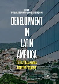 Development Latin America: Critical Discussions from the Periphery