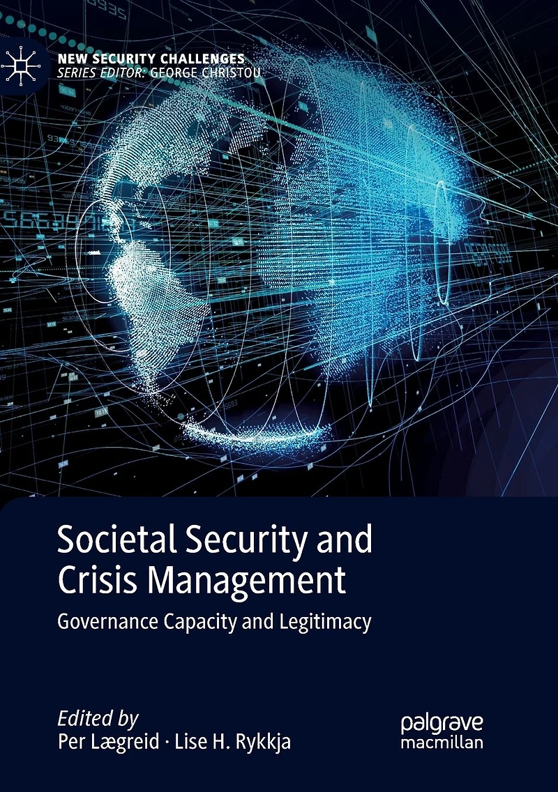 Societal Security and Crisis Management: Governance Capacity Legitimacy