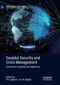 Societal Security and Crisis Management: Governance Capacity Legitimacy