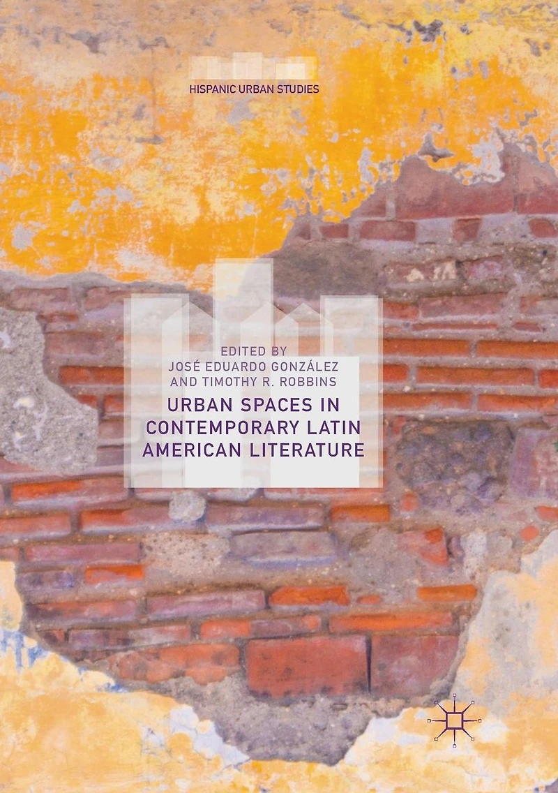 Urban Spaces Contemporary Latin American Literature