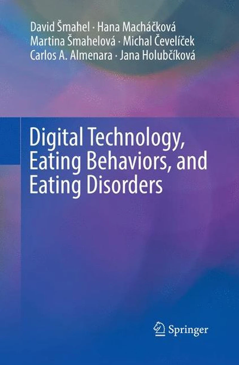 Digital Technology, Eating Behaviors, and Disorders
