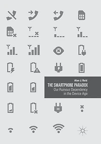 the Smartphone Paradox: Our Ruinous Dependency Device Age