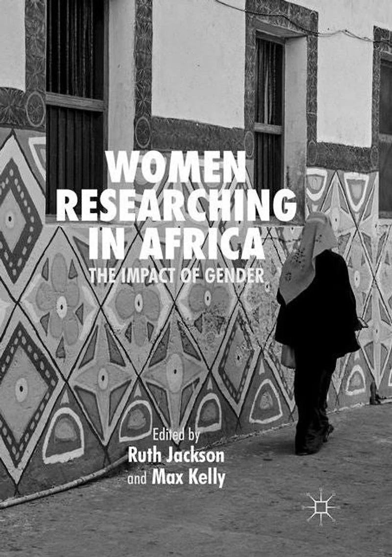 Women Researching Africa: The Impact of Gender