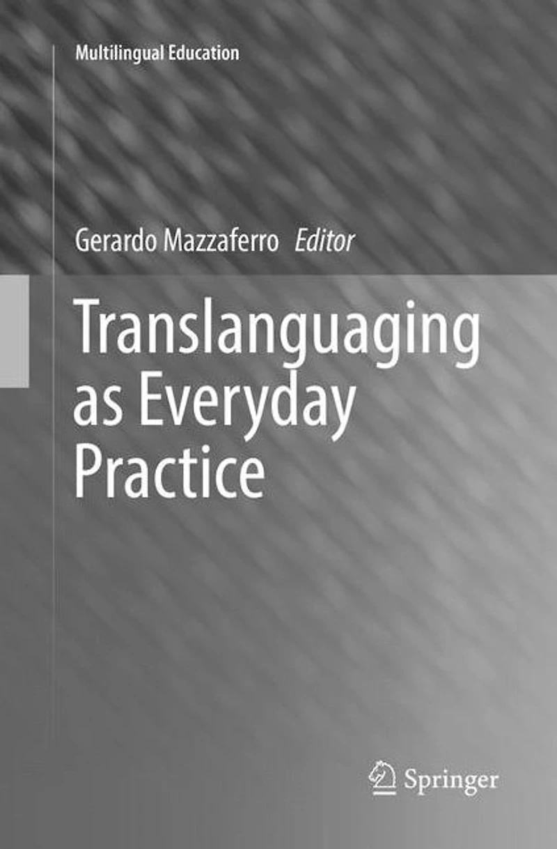 Translanguaging as Everyday Practice