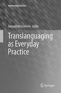 Translanguaging as Everyday Practice