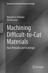 Machining Difficult-to-Cut Materials: Basic Principles and Challenges