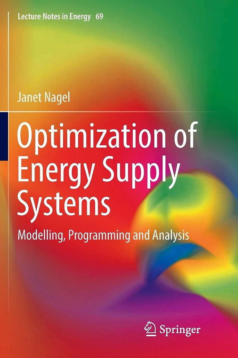 Optimization of Energy Supply Systems: Modelling, Programming and Analysis