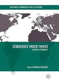 Democracy under Threat: A Crisis of Legitimacy?