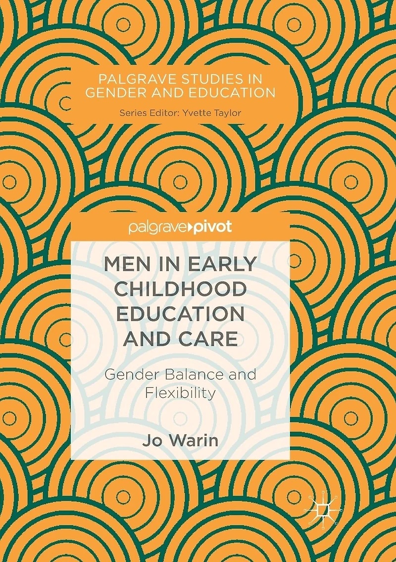 Men Early Childhood Education and Care: Gender Balance Flexibility