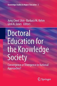 Doctoral Education for the Knowledge Society: Convergence or Divergence National Approaches?