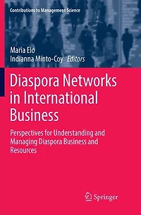 Diaspora Networks International Business: Perspectives for Understanding and Managing Business Resources