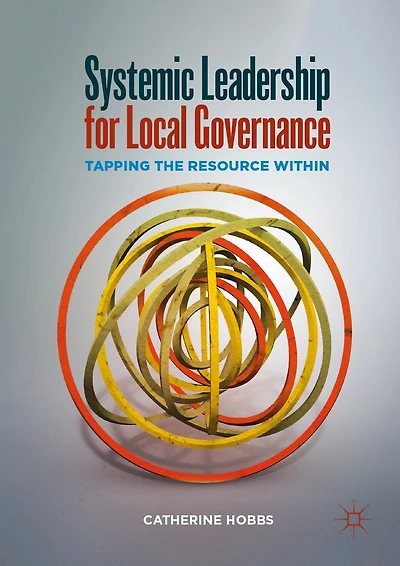 Systemic Leadership for Local Governance: Tapping the Resource Within